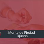 Monte de Piedad Tijuana